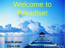 Welcome to Paradise!