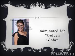 nominated for &quot;Golden Globe&quot;