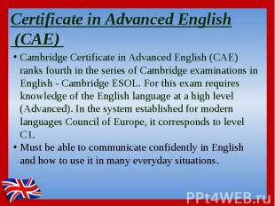 Certificate in Advanced English (CAE)&nbsp; &nbsp;