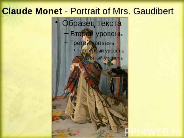 Claude Monet - Portrait of Mrs. Gaudibert