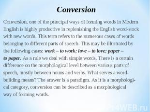 Conversion, one of the principal ways of forming words in Modern Conversion, one