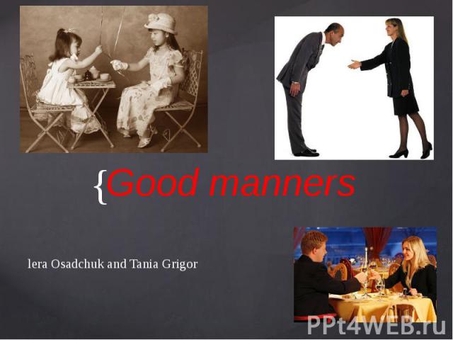 Good manners lera Osadchuk and Tania Grigor