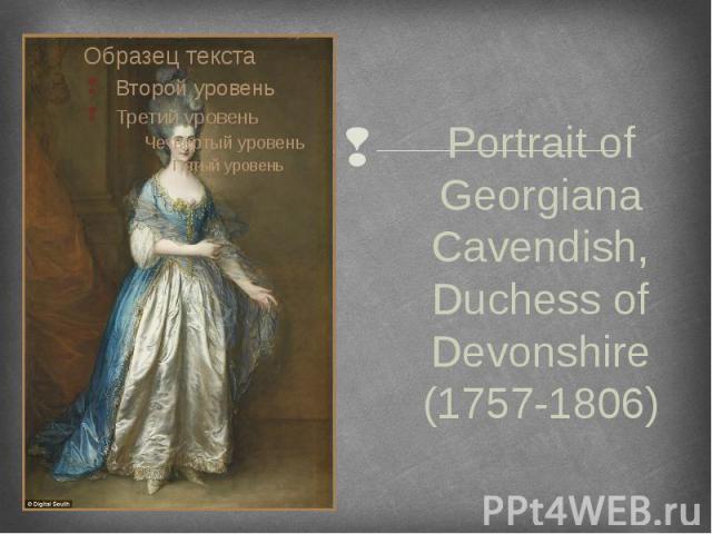 Portrait of Georgiana Cavendish, Duchess of Devonshire (1757-1806)