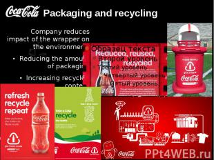 Packaging and recycling Company reduces impact of the wrapper on the environment