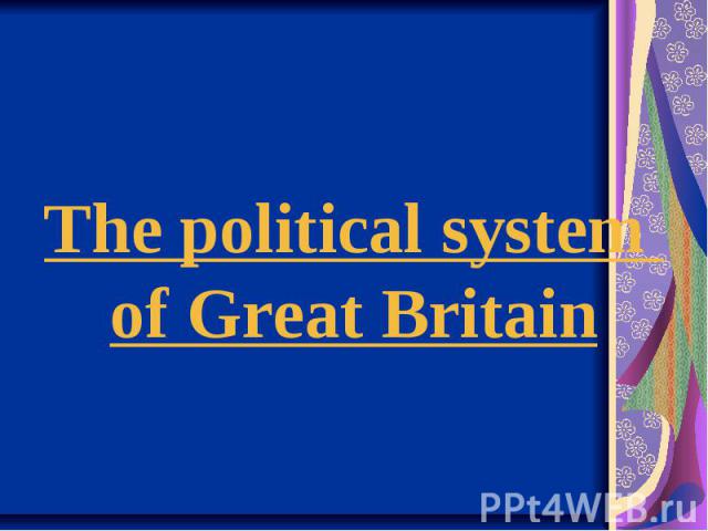 The political system of Great Britain