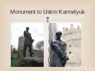 Monument to Ustim Karmelyuk