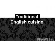 TraditionalEnglish cuisine