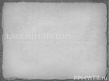 ENGLISH PAINTERS