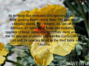 Its territory has revealed 926 species of natural flora, among them - more than