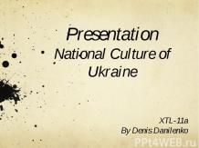 PresentationNational Culture of Ukraine