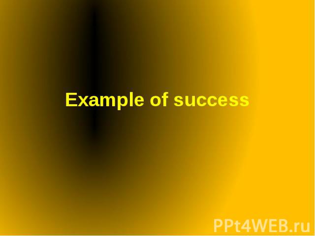 Example of success