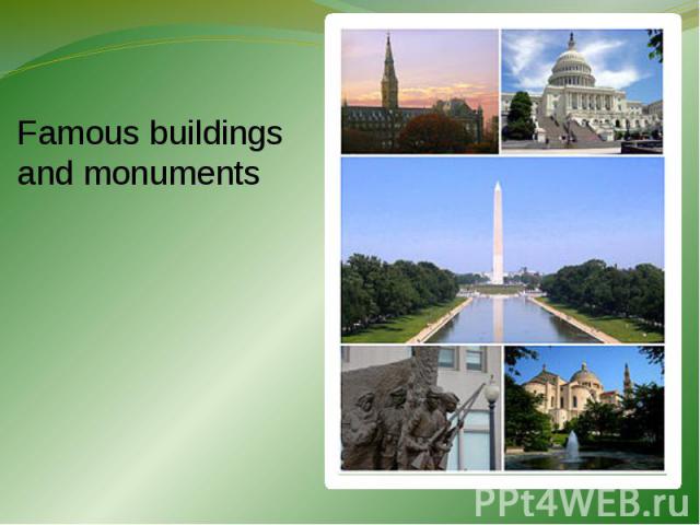Famous buildings and monuments