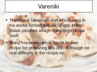 Vareniki Traditional Ukrainian dish which sang in his works himself Nikolai Gogo