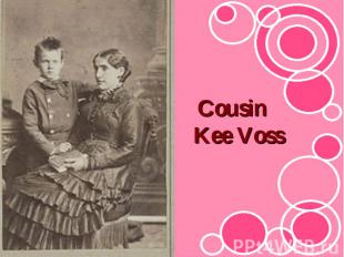 Cousin Kee Voss