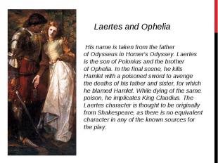 &nbsp;His name is taken from the father of&nbsp;Odysseus&nbsp;in&nbsp;Homer's&nb