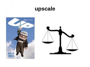 upscale