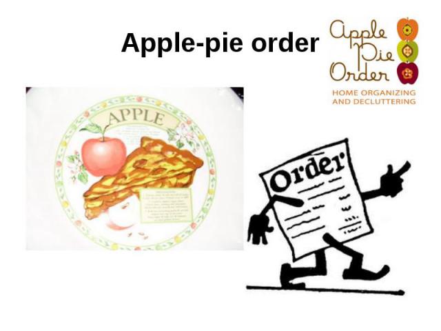 Apple-pie order