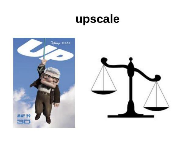 upscale