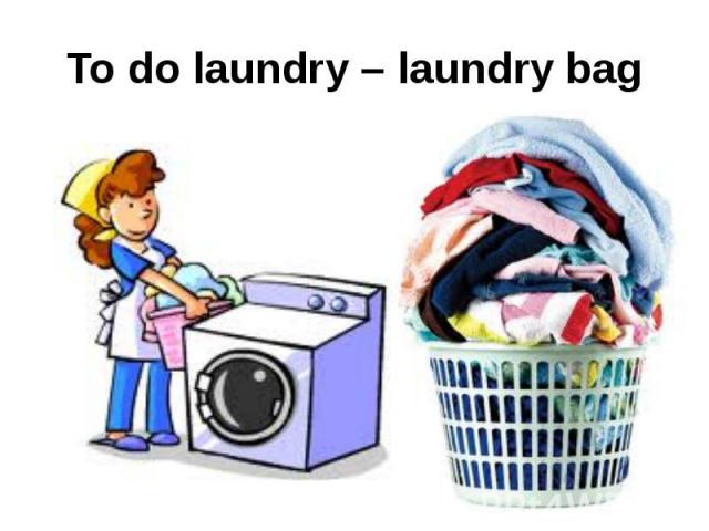 To do laundry – laundry bag