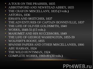 A TOUR ON THE PRAIRIES, 1835 A TOUR ON THE PRAIRIES, 1835 ABBOTSFORD AND NEWSTEA