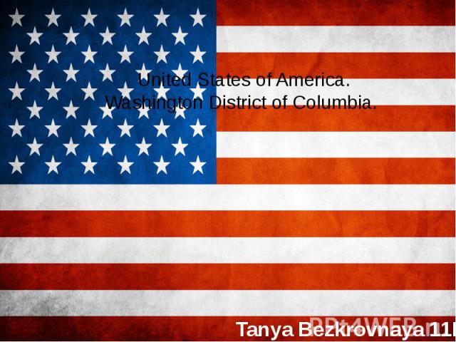 United States of America. Washington District of Columbia. Tanya Bezkrovnaya 11B