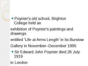 Poynter's old school,&nbsp;Brighton College&nbsp;held an Poynter's old school,&n