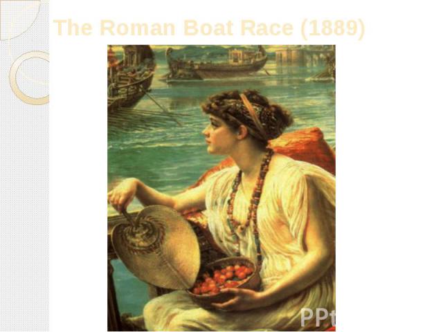 The Roman Boat Race (1889)
