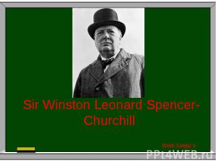 Sir Winston Leonard Spencer-Churchill Work Sergiy`s