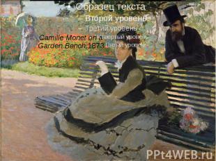 Camille Monet on a Garden Bench,1873
