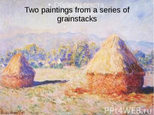 Two paintings from a series of grainstacks