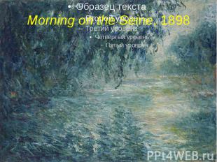 Morning on the Seine, 1898