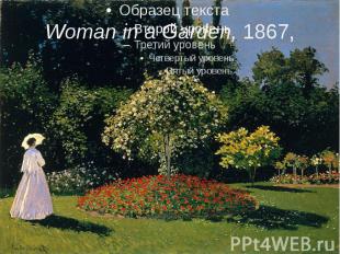 Woman in a Garden,&nbsp;1867,