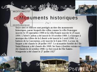 Monuments historiques Seize sites et édifices sont protégés au titre des monumen