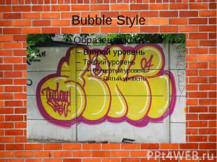 Bubble Style