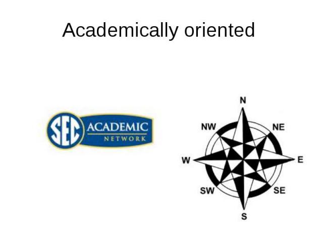 Academically oriented
