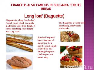 Long loaf (Baguette) Long loaf (Baguette)