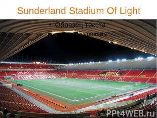 Sunderland Stadium Of Light