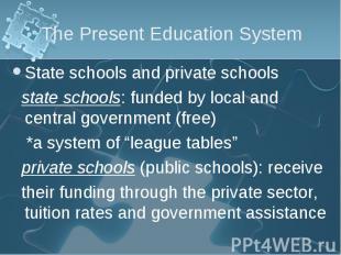 State schools and private schools State schools and private schools state school