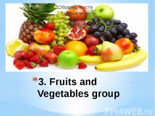 3. Fruits and Vegetables group