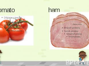 Tomato ham