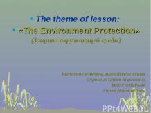 «The Environment Protection»