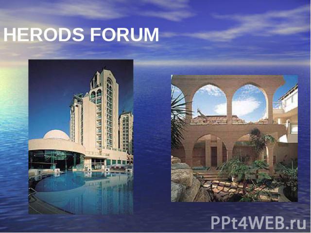 HERODS FORUM