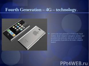 Fourth Generation – 4G – technology. used in the next generation of electronic b