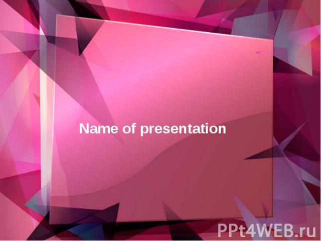 Name of presentation