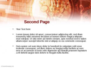 Second Page Your Text here Lorem ipsum dolor sit amet, consectetuer adipiscing e