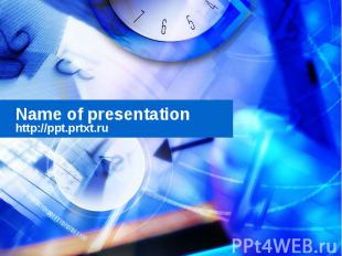 Name of presentation http://ppt.prtxt.ru