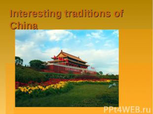 Interesting traditions of China