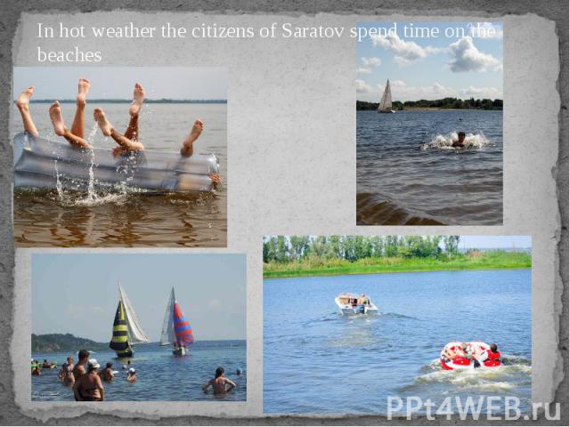 In hot weather the citizens of Saratov spend time on the beaches In hot weather the citizens of Saratov spend time on the beaches
