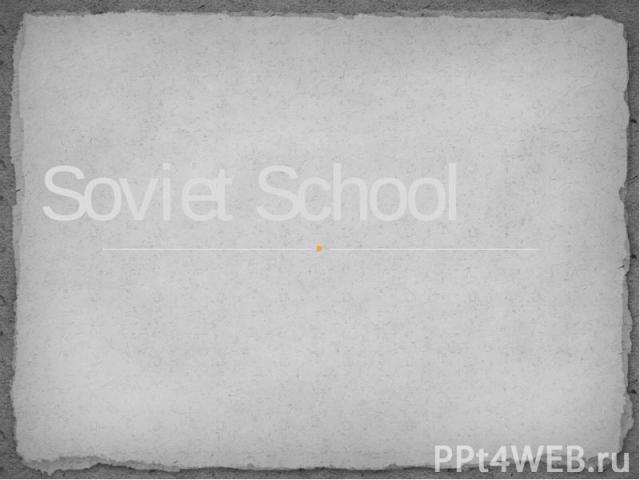 Soviet School
