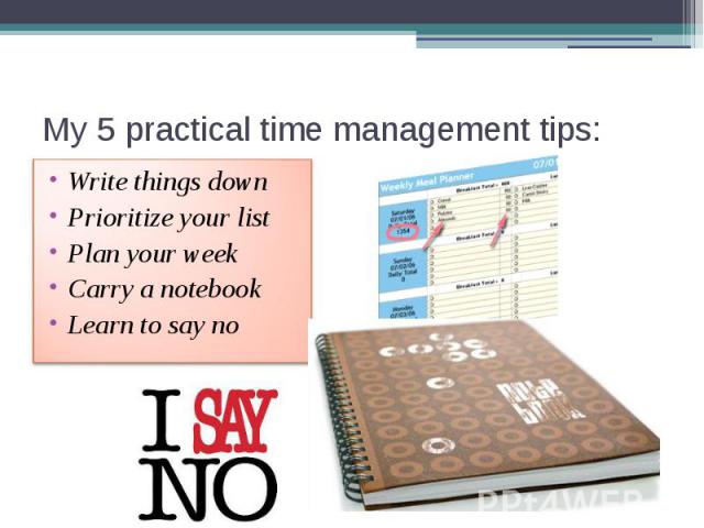 My 5 practical time management tips: